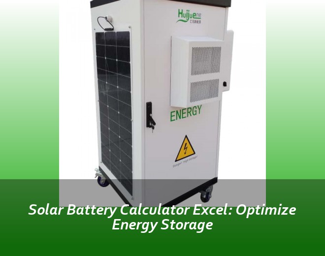Solar Battery Calculator Excel: Optimize Energy Storage